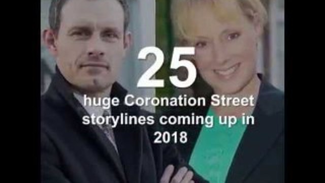 25 големи сюжетни линии на Coronation Street 2018