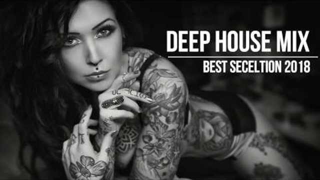The Summer Hits 2018   Best Hits and Selection of Deep House Summer mix 2018 by DJ Deepest & AMHouse