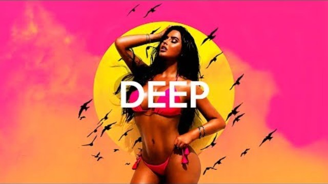 Deep House Mix 2018 Ibiza Deep Summer Remix 2018 Vol. 48