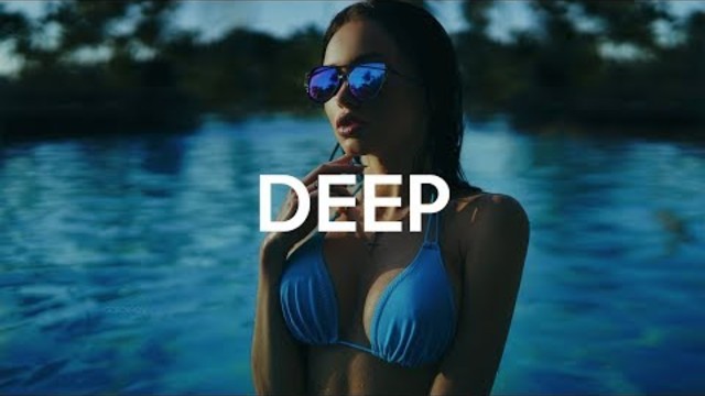 Deep House Mix 2018 / Miami Deep Summer Remix 2018 Vol. 20
