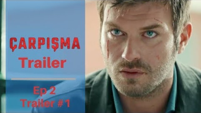 Carpisma Trailer ❖ Ep 2 Trailer #1 ❖ Kivanc Tatlitug ❖ English