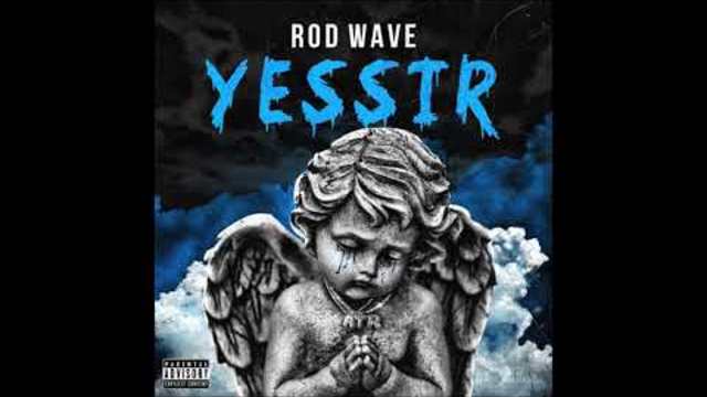 Rod Wave - Yes Sir (Official Music Video)