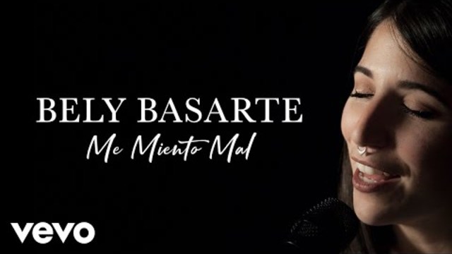 Bely Basarte - Me Miento Mal (Live) | Vevo Official Performance