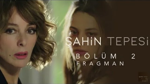Şahin Tepesi 2. Bölüm  2. Fragman