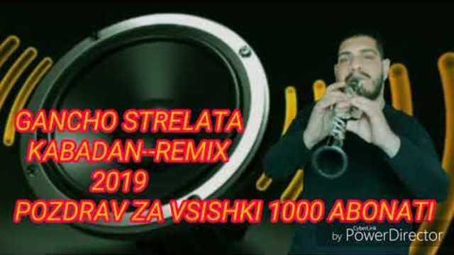 най новия микс от кючеци Ганчо стрелата 2019