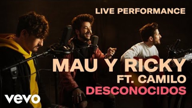 Mau y Ricky - "Desconocidos" Official Performance | Vevo