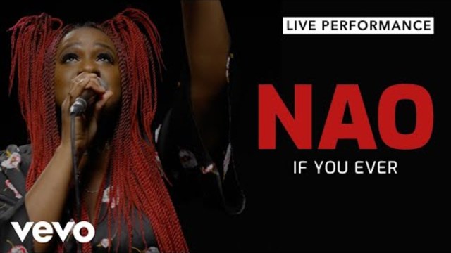 NAO - If You Ever (Live) | Vevo Official Performance