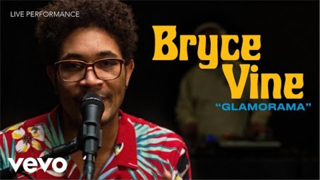 Bryce Vine - "Glamorama" Official Performance | Vevo