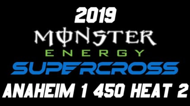 2019 Supercross Anaheim 1 450 Heat 2 HD