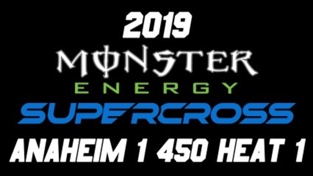 2019 Supercross Anaheim 1 450 Heat 1 HD