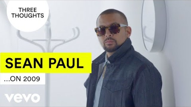 Sean Paul does his very own #TenYearChallenge | Vevo Three Thoughts