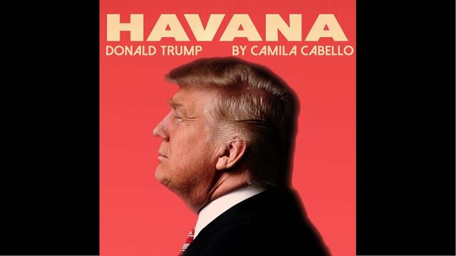 Камила Кабело - "Хавана" (кавър на Доналд Тръмп) (пародия)