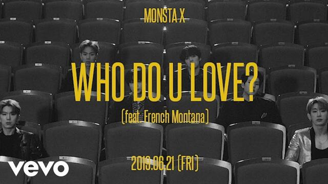 Monsta X - WHO DO U LOVE? (Teaser) ft. French Montana