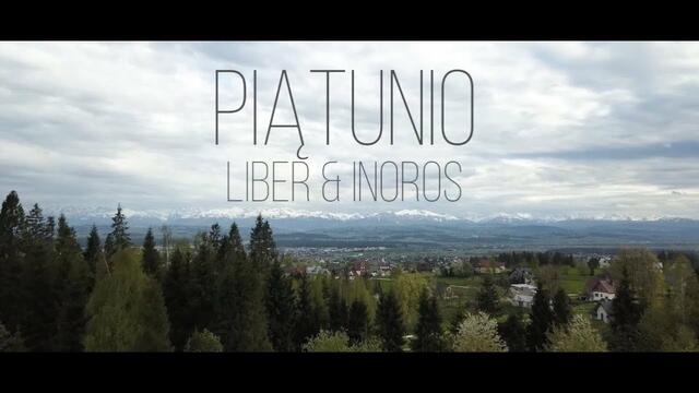 Liber & InoRos - Piątunio [Official Music Video]
