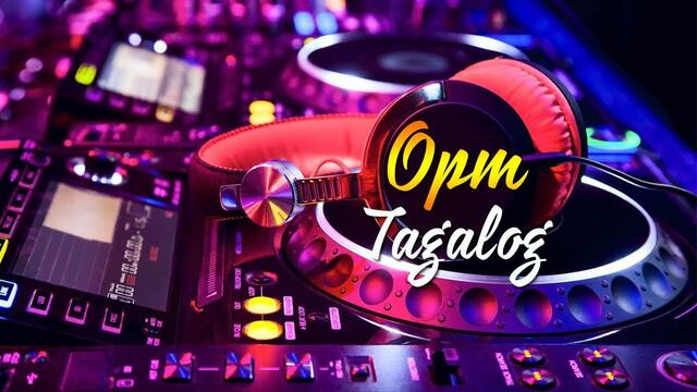 OPM Remix 2019 - Tagalog Mix Songs Of All Time