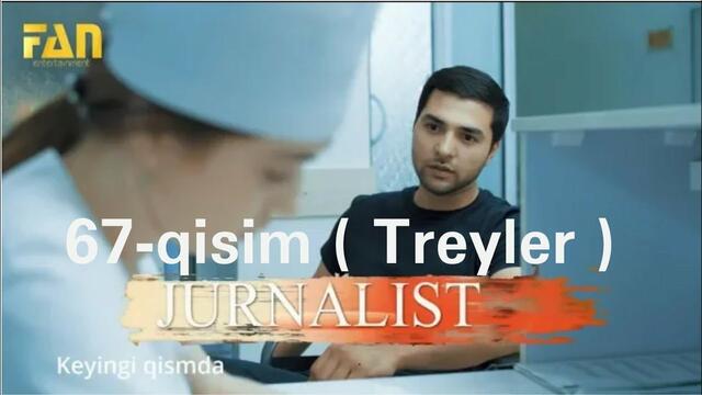 Jurnalist 67-qism ( Treyler ) Журналист 67-кисм