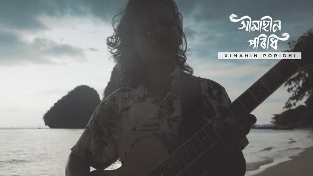 Moniraj Hazarika - Ximahin Poridhi | Official Video