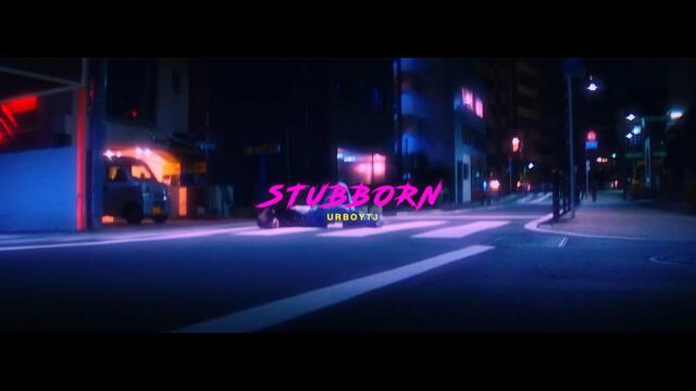 URBOYTJ : น้ำเน่า (STUBBORN) - Official Music Video