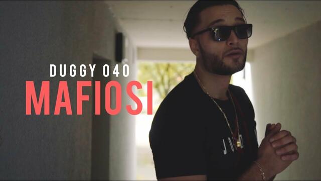 ► DUGGY 040 - MAFIOSI (Official Video)