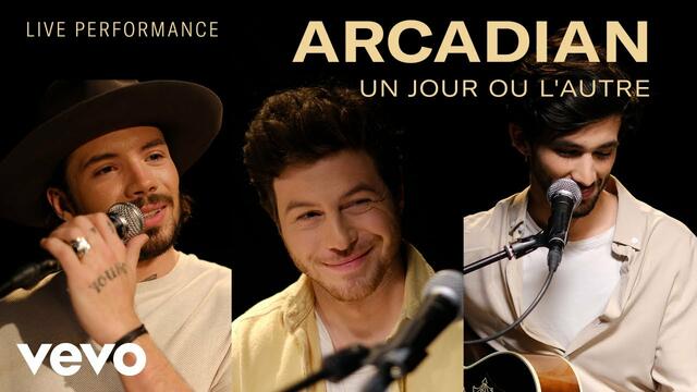 Arcadian - Un jour ou l’autre - Live Performance | Vevo